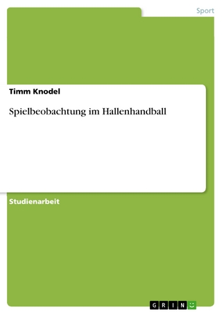 Spielbeobachtung im Hallenhandball - Timm Knodel