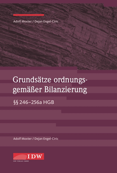 Grundsätze ordnungsgemäßer Bilanzierung - Adolf Moxter, Dejan Engel-Ciric