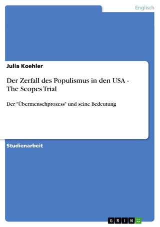 Der Zerfall des Populismus in den USA - The Scopes Trial - Julia Koehler