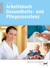 Arbeitsbuch Gesundheits- und Pflegeassistenz - Simone Manthey-Lenert
