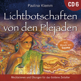 Lichtbotschaften von den Plejaden [Übungs-CD 6] - Pavlina Klemm