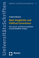 Nazi-Vergleiche und Political Correctness: Eine sprach- und kommunikationswissenschaftliche Analyse (Nomos Universitätsschriften Kommunikationswissenschaft, Band 5)