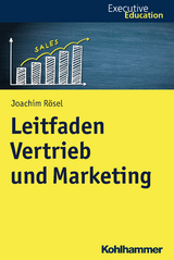 Leitfaden Vertrieb und Marketing - Joachim Rösel