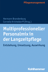 Multiprofessioneller Personalmix in der Langzeitpflege - 