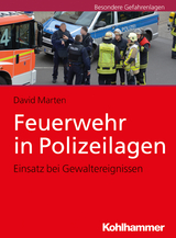 Feuerwehr in Polizeilagen - David Marten