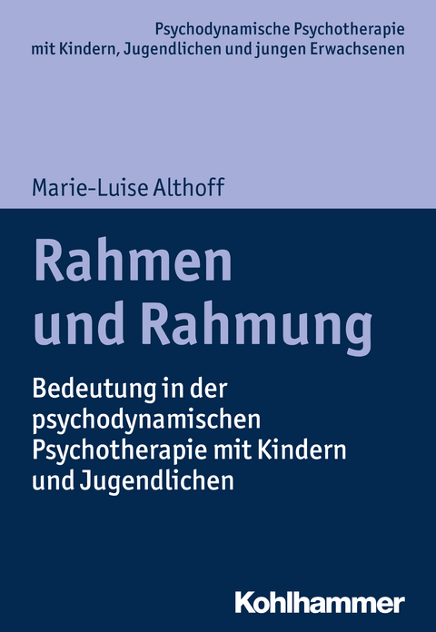 Rahmen und Rahmung - Marie-Luise Althoff