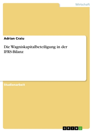 Die Wagniskapitalbeteiligung in der IFRS-Bilanz - Adrian Craiu