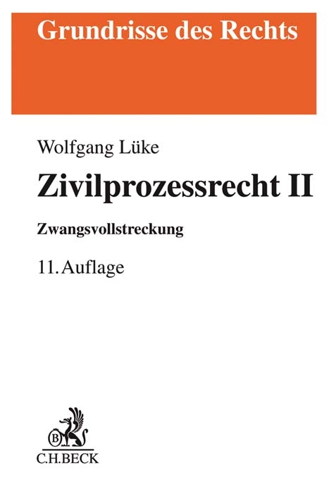 Zivilprozessrecht II - Peter Arens, Wolfgang Lüke