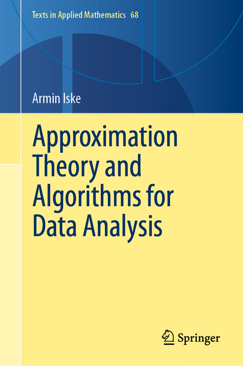 Approximation Theory and Algorithms for Data Analysis - Armin Iske