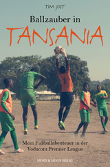 Ballzauber in Tansania - Tim Jost