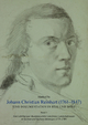 Johann Christian Reinhart (1761 ? 1847). Eine Dokumentation in Bild und Wort. Band 1: Vom Lehrling und Akademieschüler zum freien Landschaftsmaler in Sachsen und Sachsen-Meiningen (1779 ? 1789)