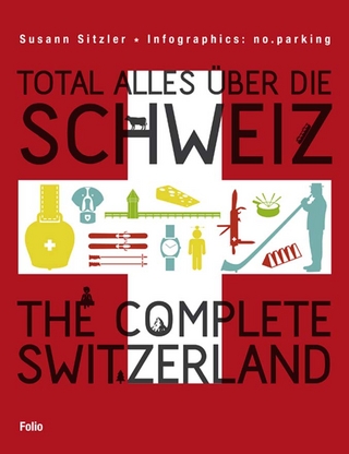 Total alles über die Schweiz / The Complete Switzerland - Susann Sitzler