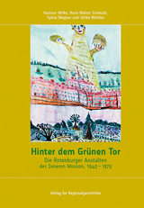 Hinter dem Grünen Tor - Karsten Wilke, Hans-Walter Schmuhl, Sylvia Wagner, Ulrike Winkler