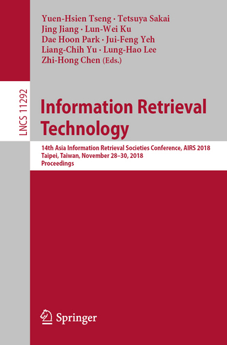 Information Retrieval Technology - Yuen-Hsien Tseng; Tetsuya Sakai; Jing Jiang; Lun-Wei Ku; Dae Hoon Park; Jui-Feng Yeh; Liang-Chih Yu; Lung-Hao Lee; Zhi-hong Chen
