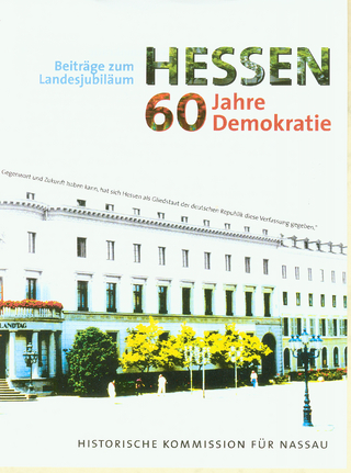 Hessen - 60 Jahre Demokratie - Helmut Berding; Klaus Eiler