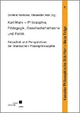 Karl Marx - Philosophie, Pädagogik, Gesellschaftstheorie und Politik: Aktualität und Perspektiven der Marxschen Praxisphilosophie