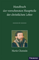 Handbuch der vornehmsten Hauptteile der christlichen Lehre: Martin Chemnitz (Bibliothek lutherischer Klassiker)