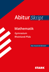 STARK AbiturSkript - Mathematik - Rheinland-Pfalz