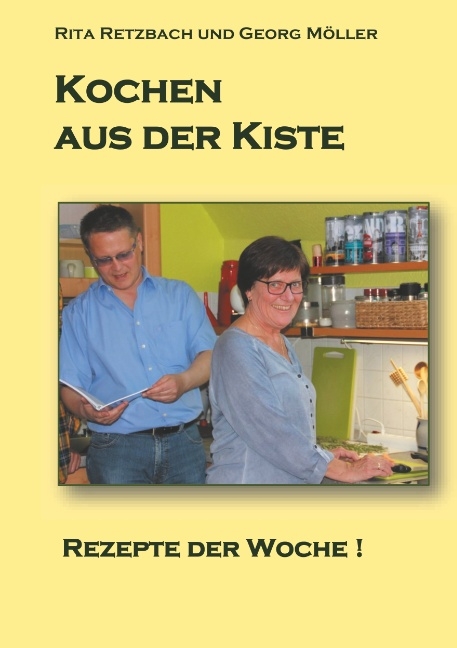 Kochen aus der Kiste - Rita Retzbach, Georg Möller