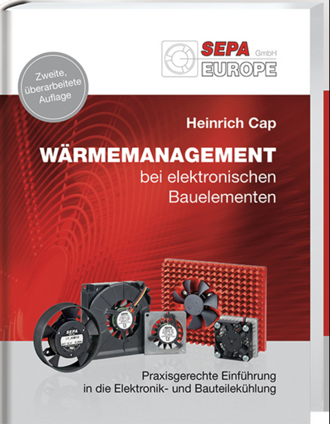 Wärmemanagement bei elektronischen Bauelementen - Heinrich Cap