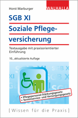 SGB XI - Soziale Pflegeversicherung - Horst Marburger