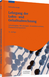 Lehrgang der Lohn- und Gehaltsabrechnung - Jenak, Katharina; Scholz, Axel