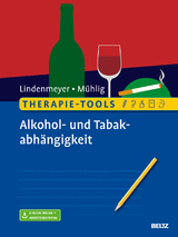 Therapie-Tools Alkohol- und Tabakabhängigkeit - Johannes Lindenmeyer, Stephan Mühlig