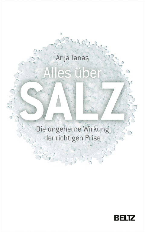 Alles über Salz - Anja Tanas