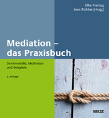 Mediation – das Praxisbuch - Freitag, Silke; Richter, Jens