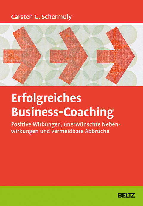 Erfolgreiches Business-Coaching - Carsten C. Schermuly