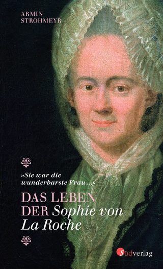 Das Leben der Sophie von La Roche - 