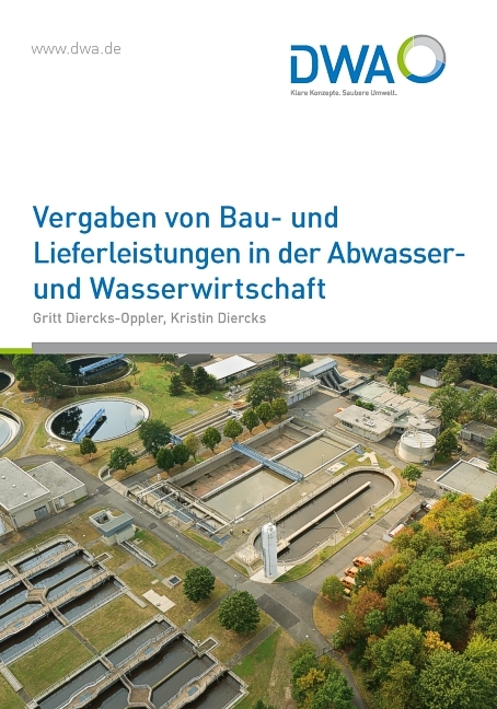 Vergaben von Bau- und Lieferleistungen in der Abwasser- und Wasserwirtschaft - Gritt Diercks-Oppler, Kristin Diercks