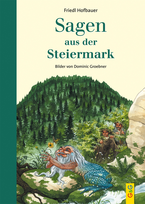 Sagen aus der Steiermark - Friedl Hofbauer