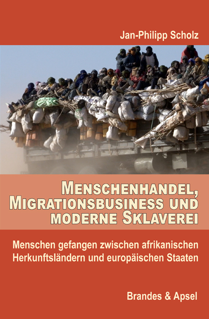 Menschenhandel, Migrationsbusiness und moderne Sklaverei - Jan-Philipp Scholz