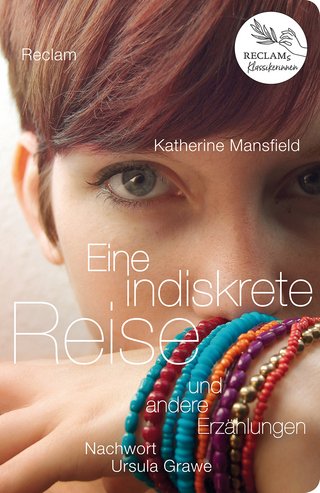 Eine indiskrete Reise und andere Erzählungen - Katherine Mansfield
