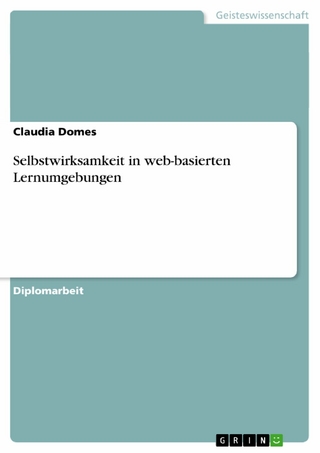 Selbstwirksamkeit in web-basierten Lernumgebungen - Claudia Domes