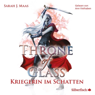 Throne of Glass 2: Kriegerin im Schatten - Sarah J. Maas; Ann Vielhaben