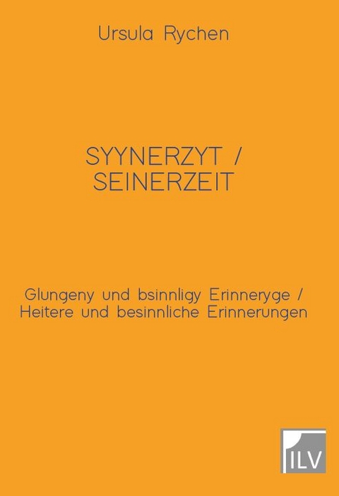 Syynerzyt / Seinerzeit - Ursula Rychen