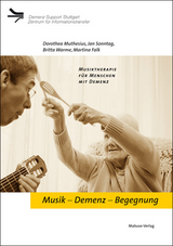 Musik – Demenz – Begegnung - Martina Falk, Dorothea Muthesius, Jan Sonntag, Britta Warme