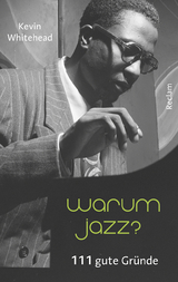 Warum Jazz? - Kevin Whitehead