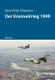 Der Kosovokrieg 1999 (Kriege der Moderne)