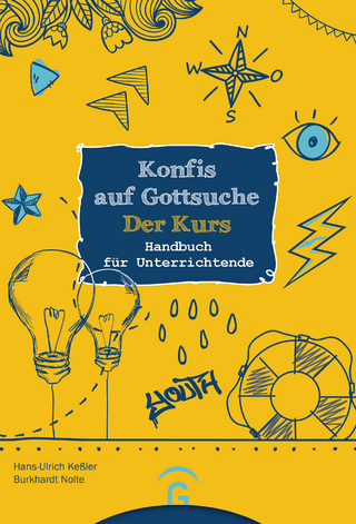 Konfis auf Gottsuche - der Kurs - Hans-Ulrich Keßler; Burkhardt Nolte