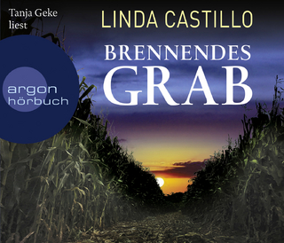 Brennendes Grab - Linda Castillo; Tanja Geke