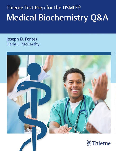 Thieme Test Prep for the USMLE (R): Medical Biochemistry Q&A - Joseph Fontes, Darla McCarthy