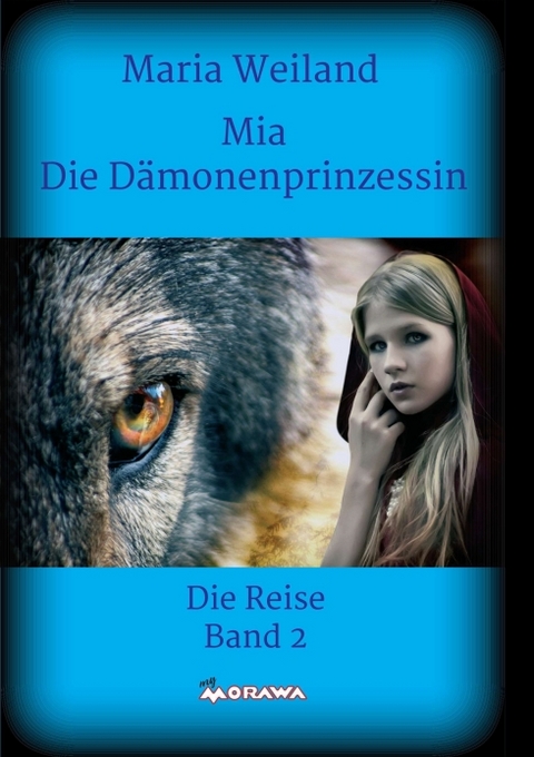 Mia - Die Dämonenprinzessin - Maria Weiland