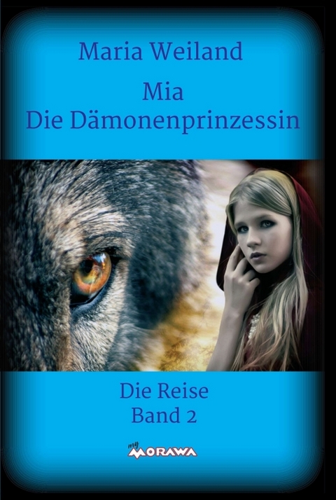 Mia - Die Dämonenprinzessin - Maria Weiland