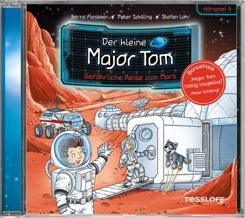 Der kleine Major Tom. Hörspiel 5. Gefährliche Reise zum Mars - Bernd Flessner, Peter Schilling