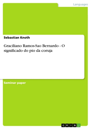Graciliano Ramos-Sao Bernardo - O significado do pio da coruja - Sebastian Knoth