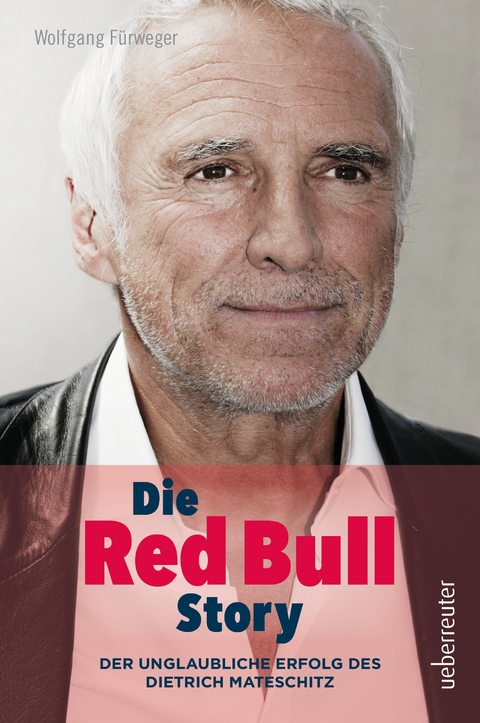Die Red Bull Story - Wolfgang Fürweger