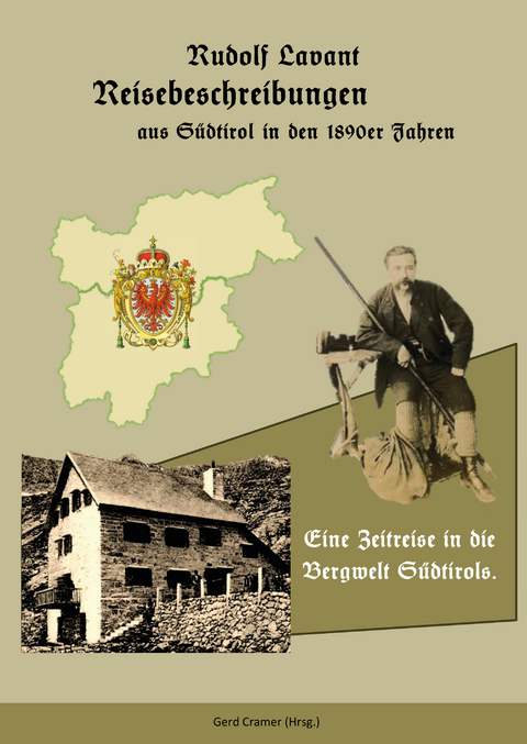 Reisebeschreibungen aus Südtirol in den 1890er Jahren - Rudolf Lavant